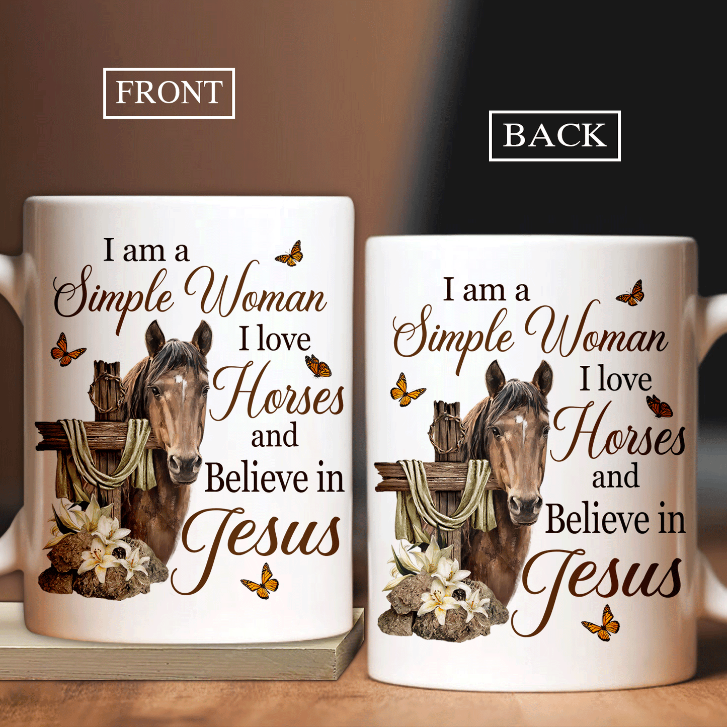 Jesus White Mug- Brown horse, Cross symbol, Lily flower - Gift For Christian - I am a simple woman - White Mug