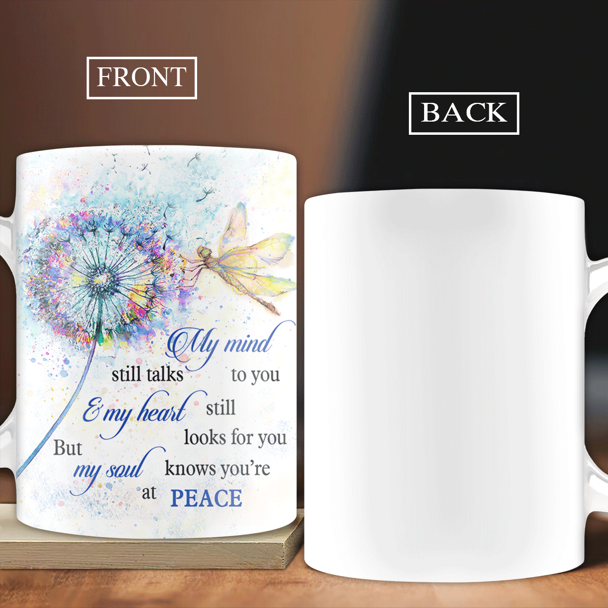 Memorial White Mug - Colorful dandelion, Dragonfly painting - Gift for members family - My mind still talks to you - Heaven White Mug.