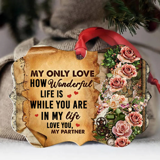 Couple Benelux Aluminum Ornament- Pink Roses, Gifts For Couple, Husband, Wife, Girlfriend, Boyfriend, Lover,How Wonderful Life Is While You Are In My Life