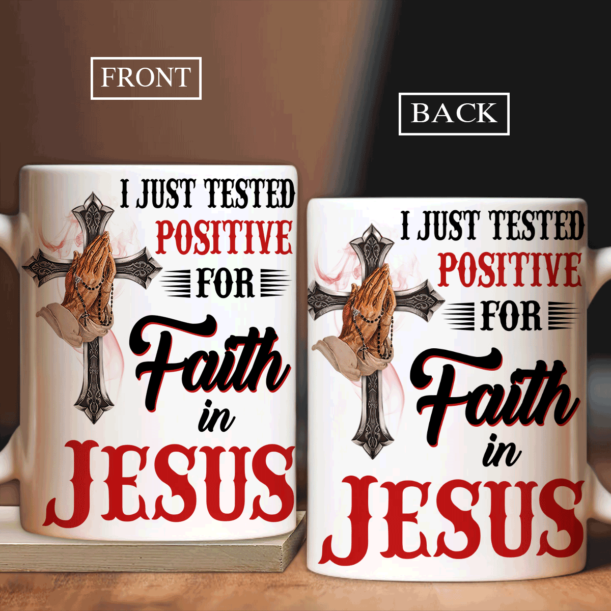 Jesus White Mug- Praying hand, Unique cross- Gift for Christian- I just tested positive for faith in Jesus - White Mug