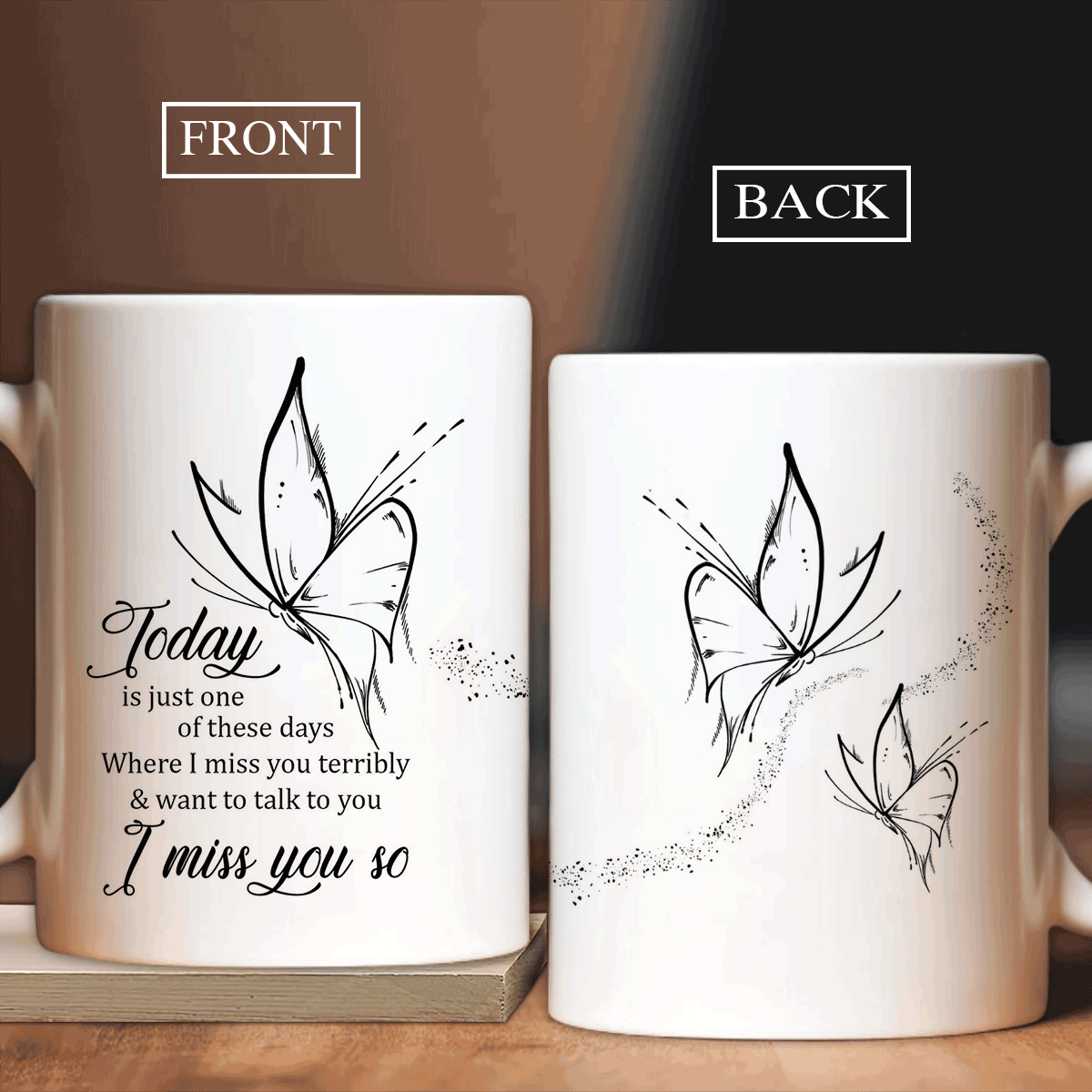 Memorial White Mug - Pretty butterfly, Black and white painting - Gift for members family - Today is just one of these days - Heaven White Mug.