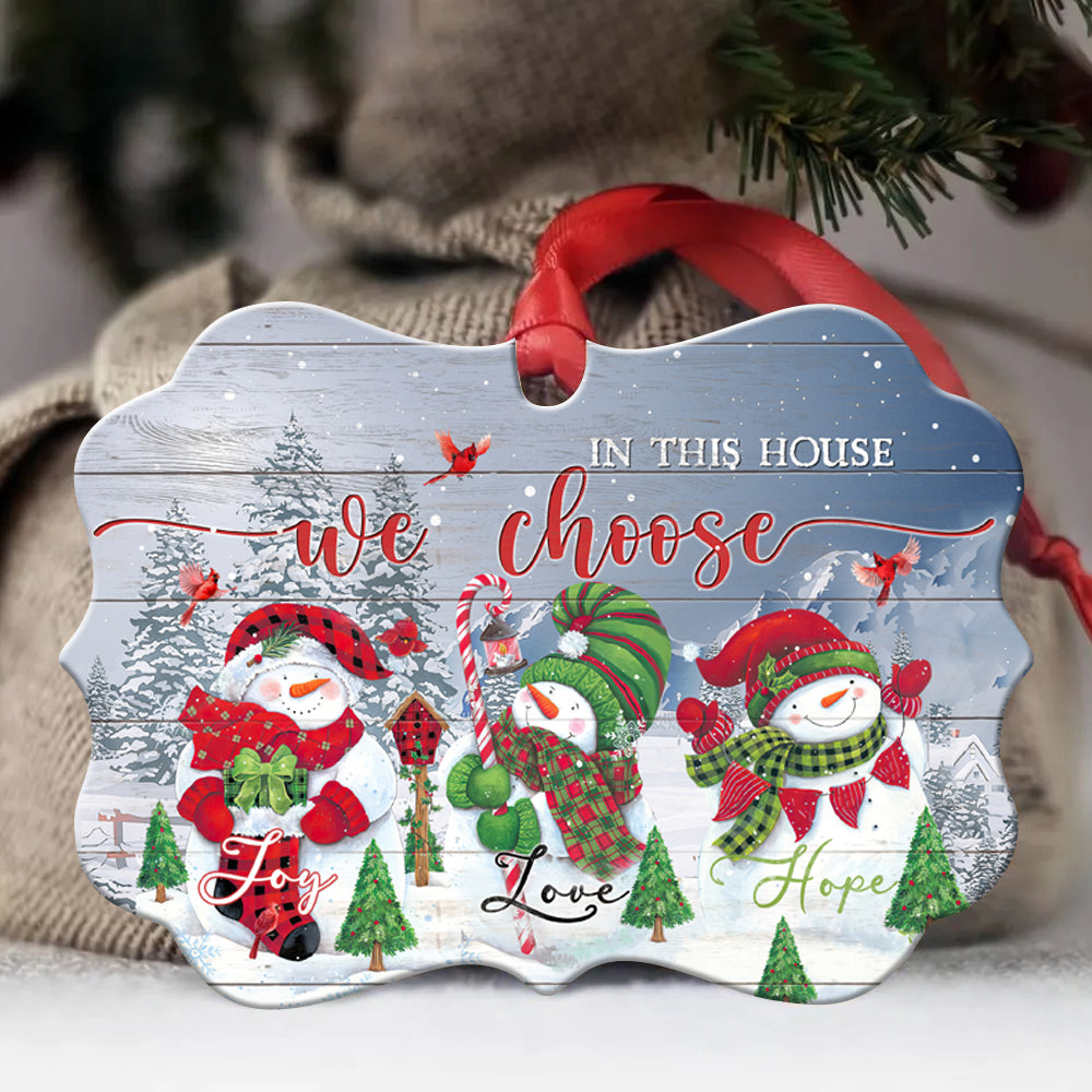 Jesus Benelux Aluminum Ornament  - Snowman painting - Christian Gift -  In this house we choose love