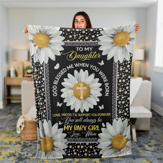 Family Blanket, Daughter And Mom Blanket, Gifts For Daughter From Mom - Mom To Daughter Blanket, Daisy And God Blanket, Blessed Me When You Were Born
