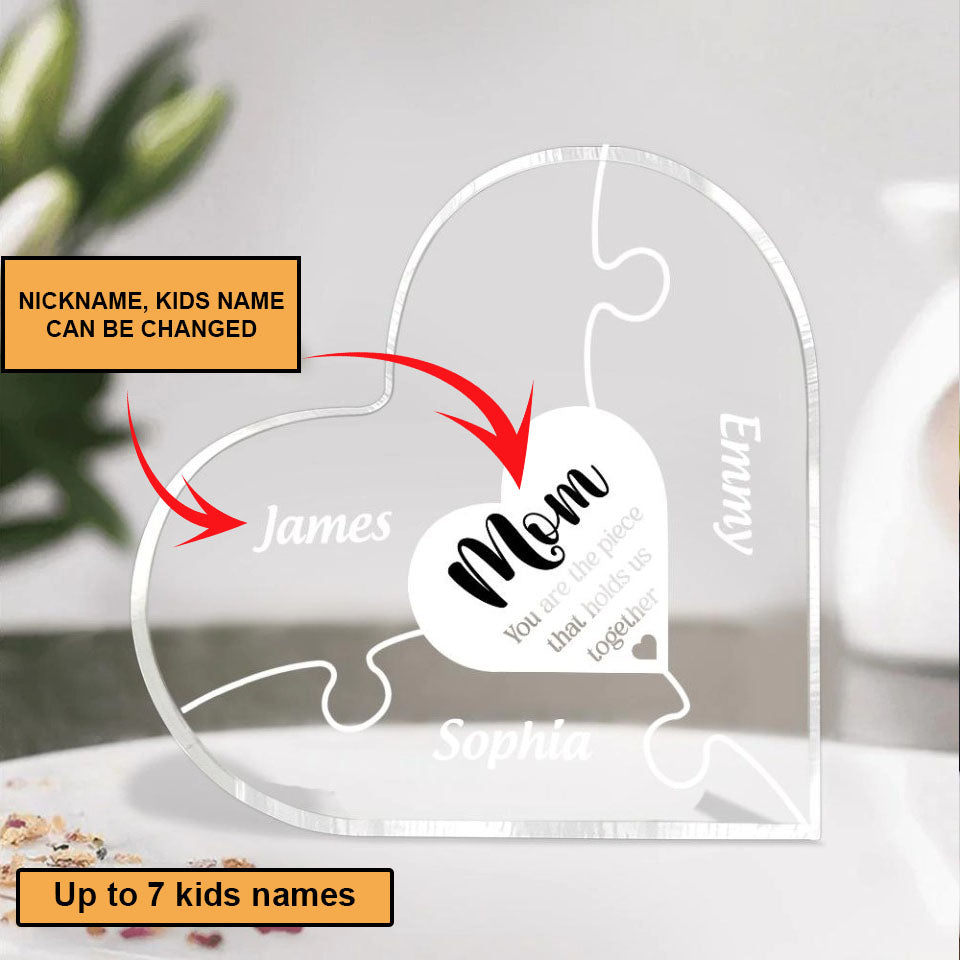 Mother's Day Mom And Kids Piece Holds Us Together Heart Shaped Acrylic Plaque - Custom Name Gifts For Mother, Mom, Mama, Gigi, Nana