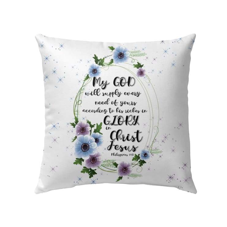 Bible Verse Pillow - Jesus Pillow - Gift For Christian - My God Will Supply Every Need Of Yours Philippians 4:19 Pillow