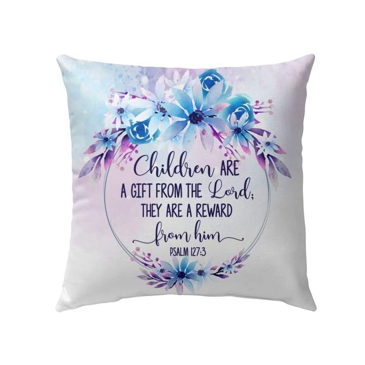 Bible Verse Pillow - Jesus Pillow - Wreath Pillow - Gift For Christan - Psalm 127:3 Children are a gift from the Lord Throw Pillow