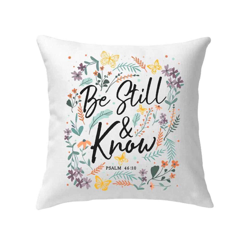 Christian Throw Pillow, Jesus Pillow, Inspirational Pillow, Psalm 46:10 Bible Verse Pillow, Wildflowers Butterflies Pillow - Be Still And Know