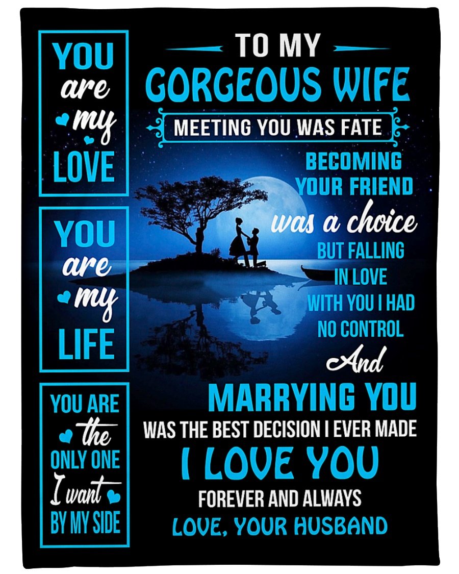Personalized Gift For Wife Husband - To My Gorgeous Wife Blanket - Custom Romantic Gift For Wife, Lover, Newlyweds, Birthday, Anniversary Wedding, Christmas, Valentine's Day Blanket - You Are My Love, You Are My Life Blanket