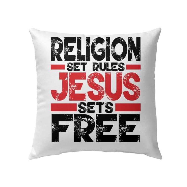 Jesus Pillow - Gift For Christian - Religion sets rules Jesus sets free Throw Pillow