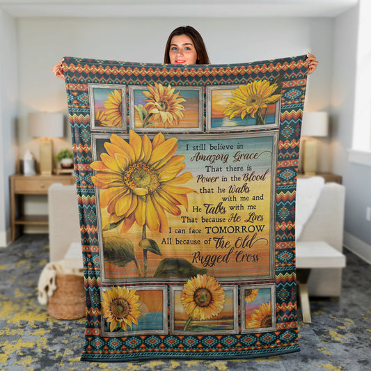 Christian Throw Blanket, Jesus Blanket, Inspirational Gift, Faith Blanket, Sunflower Blanket - I Still Believe In Amazing Grace, Our Lord And Savior