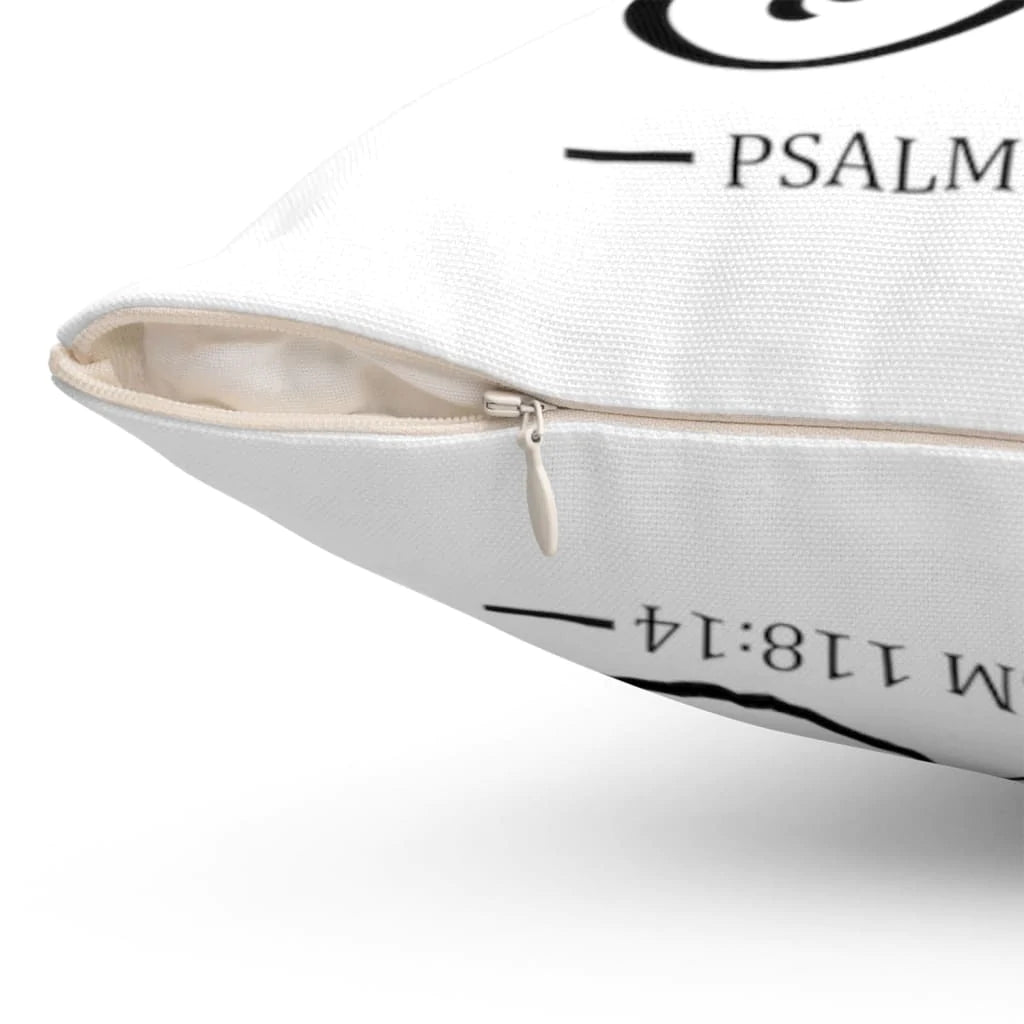 Jesus Pillow - Gift For Christian - The Lord is my strength and my song Psalm 118:14 Pillow