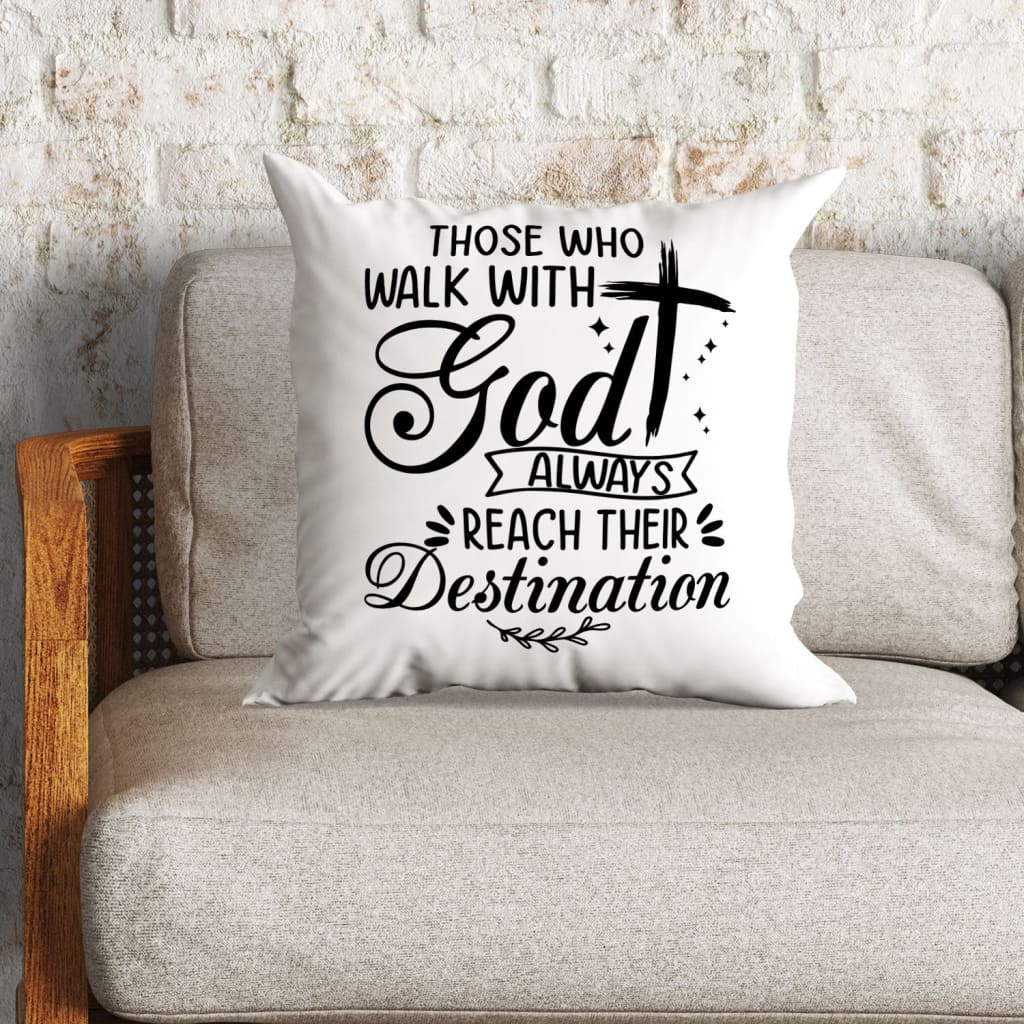 Jesus Pillow - Cross Drawing Pillow - Gift For Christian - Those who walk with God always reach their destination pillow