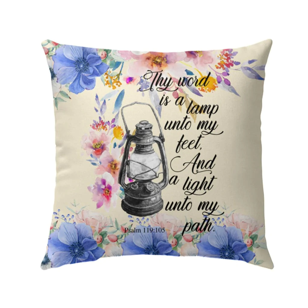 Bible Verse Pillow - Jesus Pillow - Flower Pillow - Gift For Christian - Thy word is a lamp to my feet Psalm 119:105 pillow