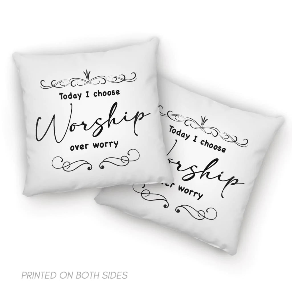 Jesus Pillow - Gift For Christian - Today I choose worship over worry pillow