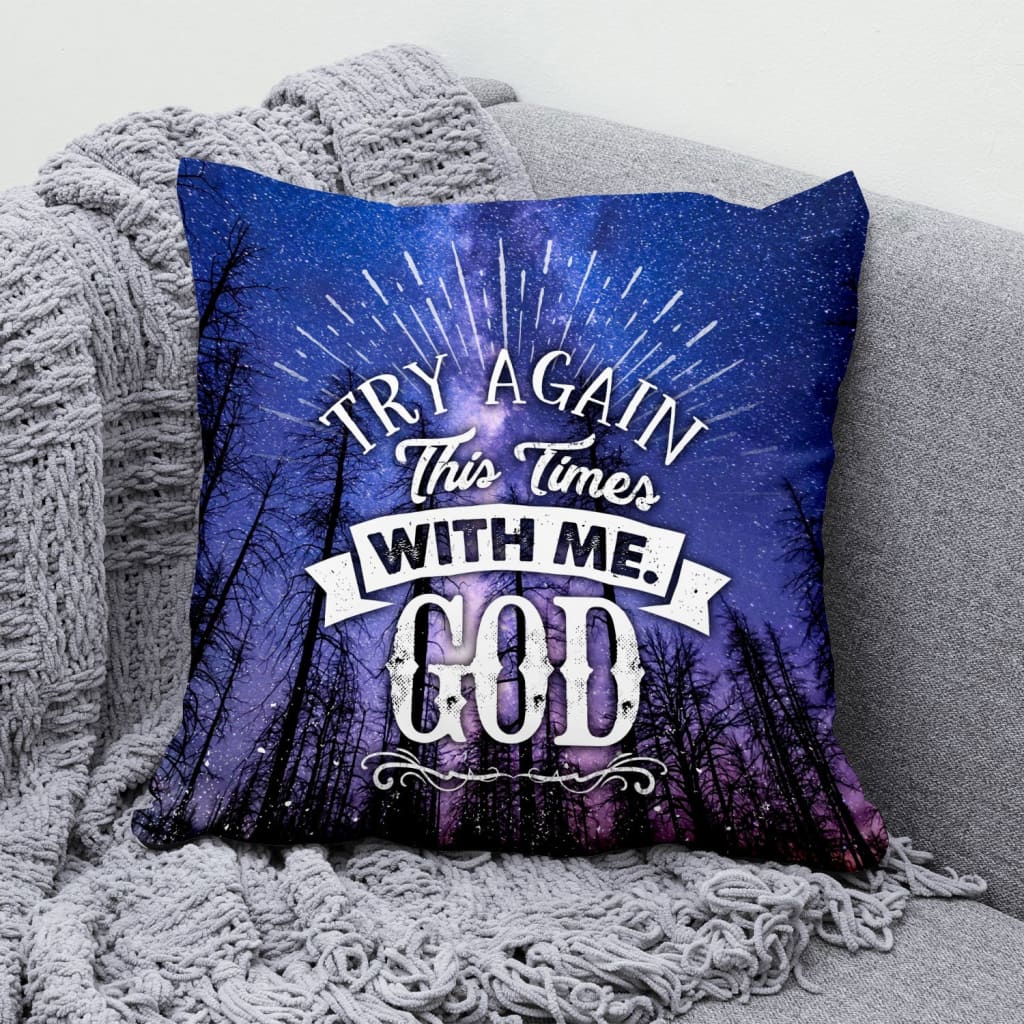 Jesus Pillow - Night Forest Pillow - Gift For Christian - Try again this time with me God pillow