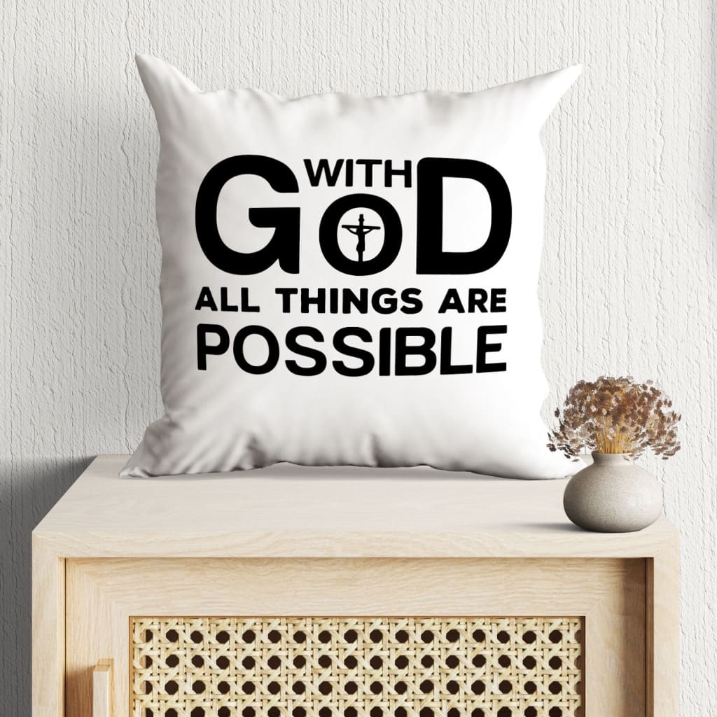 Christian Throw Pillow, Faith Pillow, Jesus Pillow, Inspirational Pillow - With God All Things Are Possible