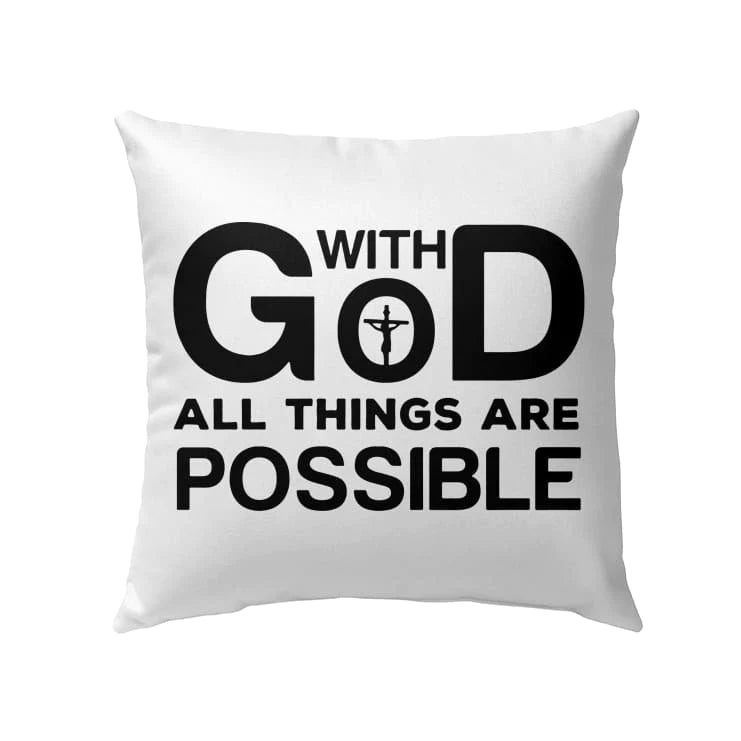 Christian Throw Pillow, Faith Pillow, Jesus Pillow, Inspirational Pillow - With God All Things Are Possible