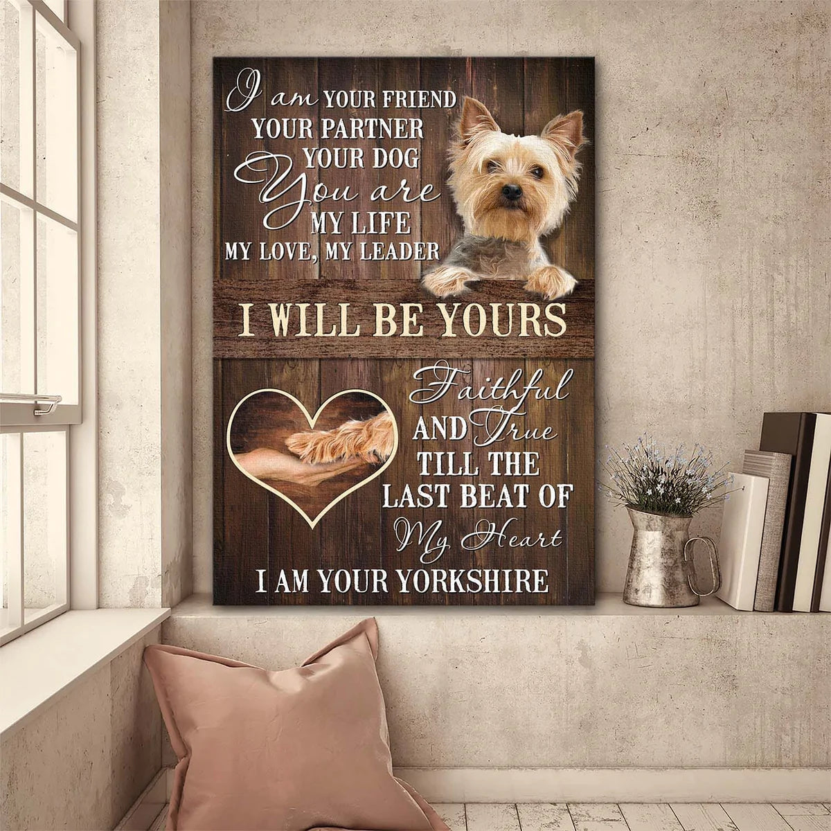 Yorkshire Terrier Dog Portrait Canvas - Yorkshire Terrier, Dog Picture Canvas - Gift for Yorkshire Terrier, Dog Lovers - I Will Be Yours Dog