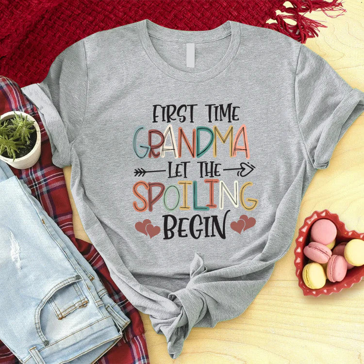 First Time Grandma Custom T-Shirt, Let The Spoiling Begin Custom T-Shirt, Mother's Day Personalized T-Shirt- Gift For Granma, Mimi, Nana, Grammy