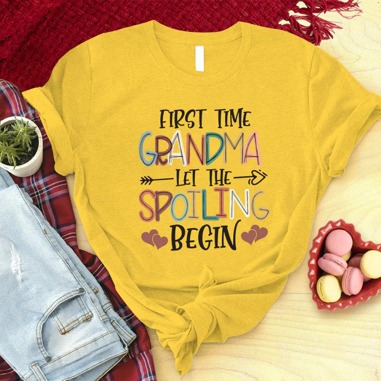 First Time Grandma Custom T-Shirt, Let The Spoiling Begin Custom T-Shirt, Mother's Day Personalized T-Shirt- Gift For Granma, Mimi, Nana, Grammy