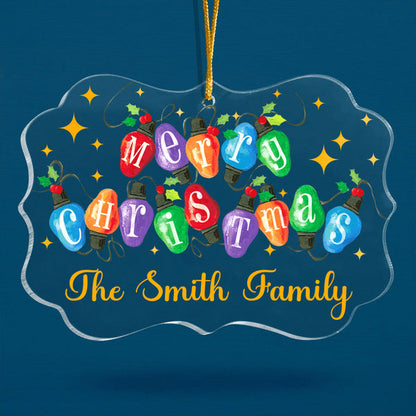 Custom Family Name Colorful Light Merry Christmas Acrylic Ornament, Christmas Gift For Family, Friends