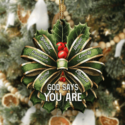 Christmas Green Flower Ribbon God Says You Are Acrylic Ornament For Christmas Holiday Decor