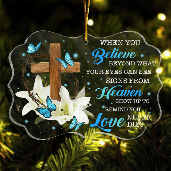 Lily Flower Wooden Cross Blue Butterfly When You Believe Acrylic Ornament, Christmas Gift For Family, Friends