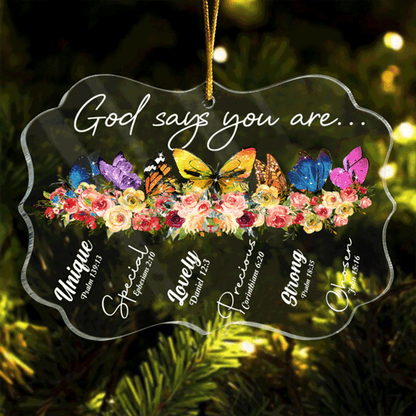 Colorful Butterfly Flowers God Says You Are Acrylic Ornament, Perfect Christmas Gift For Family, Friends