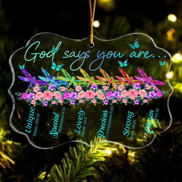 Flower Colorful Dragonfly And Butterfly God Says You Are Acrylic Ornament, Perfect Christmas Gift For Family, Friends,