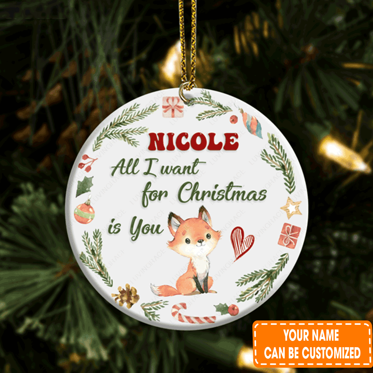 Personalized Baby Name Little Fox All I Want For Christmas Is You Circle Ceramic Ornament For Daughter, Son,