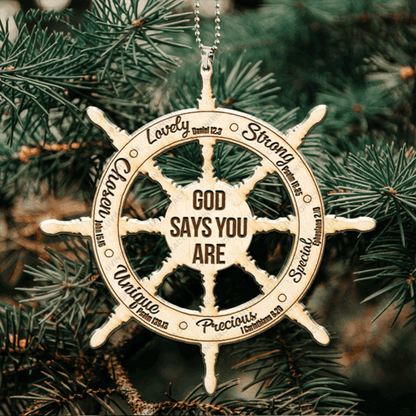 Ship Wheel God Says You Are Wood Engraved Acrylic Car Ornament For Christian, God Faith Believers, Holiday Decor