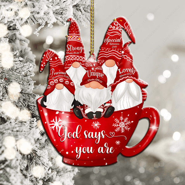 Cup Of Gnomes God Says You Are Acrylic Ornament, Perfect Christmas Gift For Family, Friends