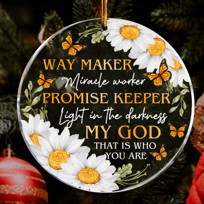 Daisy Butterlfy Way Maker My God Acrylic Ornament, Perfect Christmas Gift For Family, Friends, Holiday Decor