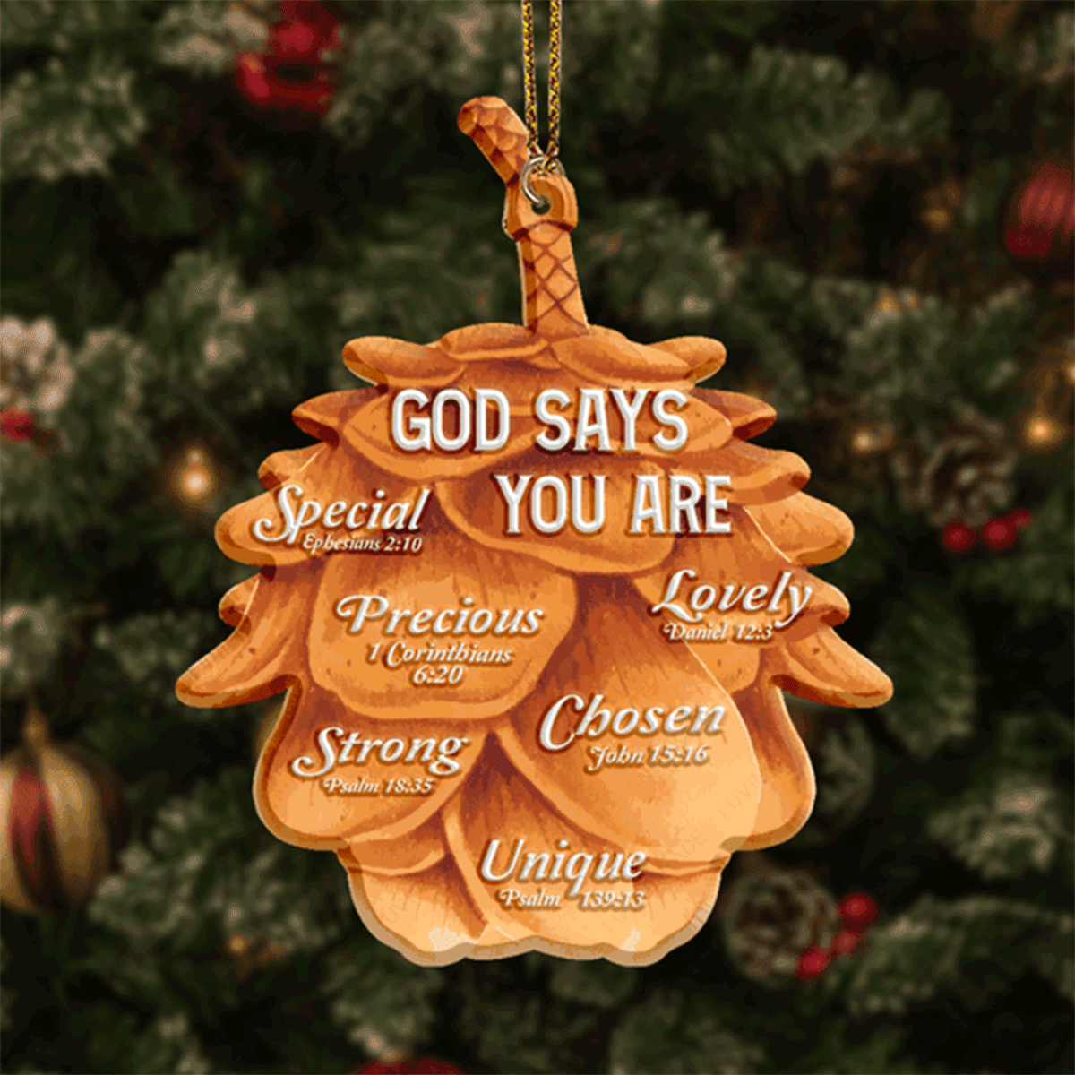 Dry Pinecone God Says You Are Acrylic Ornament For Christmas Holiday Decor