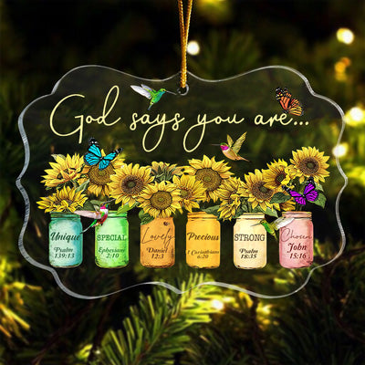 Sunflowers Mason Jar Butterfly And Hummingbirds God Says You Are Acrylic Ornament, Christmas Gift For Family, Friends