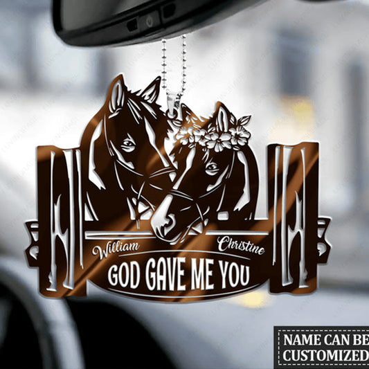 Customized Name Horse Couple God Gave Me You Acrylic Car Ornament, Perfect Christmas Gift For Couple