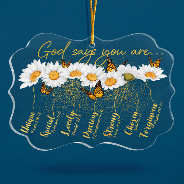 Daisy And Butterflies God Says You Are Acrylic Ornament, Christmas Gift For Family, Friends, Holiday Decor