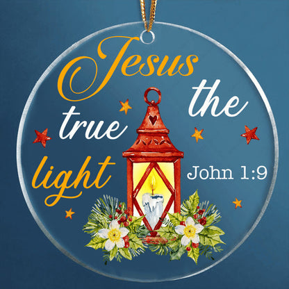 Christmas Lantern The True Light  Acrylic Ornament, Perfect Christmas Gift For Family, Friends, Holiday Decor