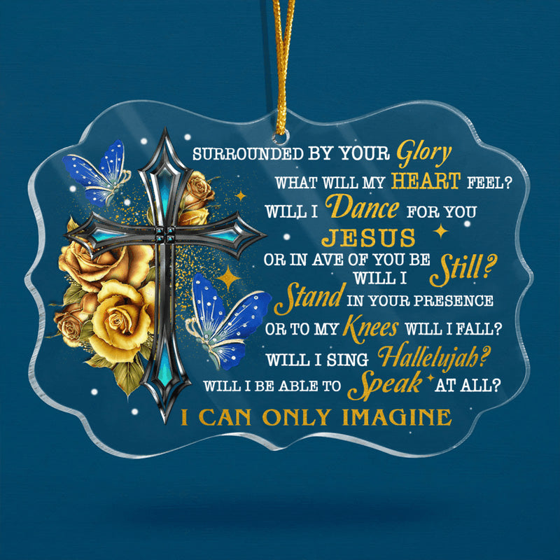 Golden Roses Cross Butterfly I Can Only Imagine Acrylic Ornament, Christmas Gift For Family, Friends