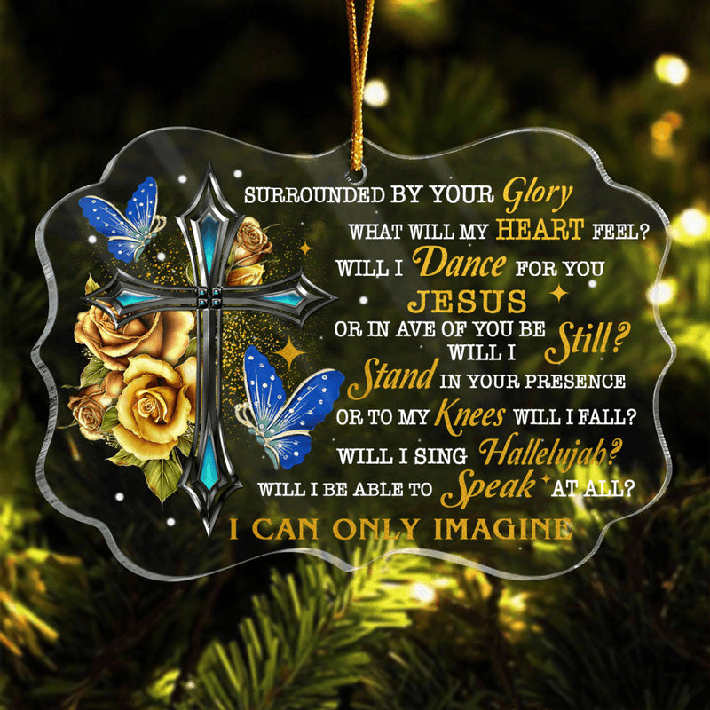 Golden Roses Cross Butterfly I Can Only Imagine Acrylic Ornament, Christmas Gift For Family, Friends