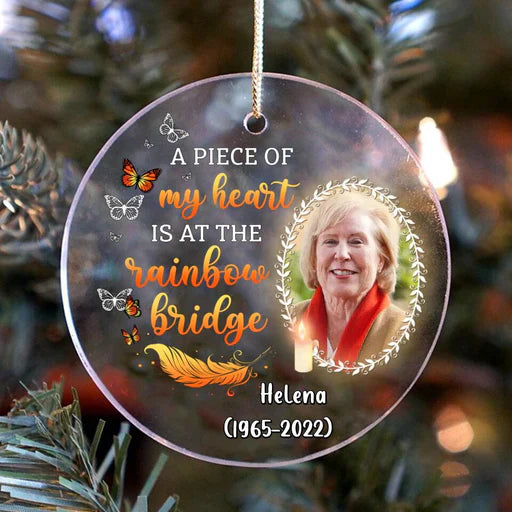 Personalized Mother Grandma Memorial Acrylic Ornament A Piece Of My Heart At The Rainbow Bridge, Memorial Gift For Family