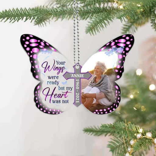 Personalized Mom Butterfly Memorial Acrylic Ornament Your Wings Were Ready, Custom Memorial Gift For Family, Friends