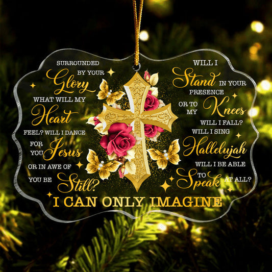 Roses Golden Cross Butterfly I Can Only Imagine Acrylic Ornament, Christmas Gift For Family, Friends