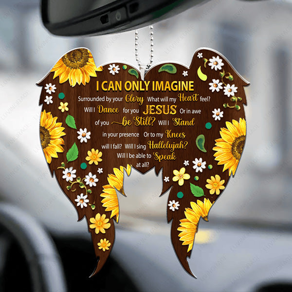 Angel Wings Sunflower I Can Only Imagine Acrylic Car Ornament, Perfect Christmas Gift For Family, Friends