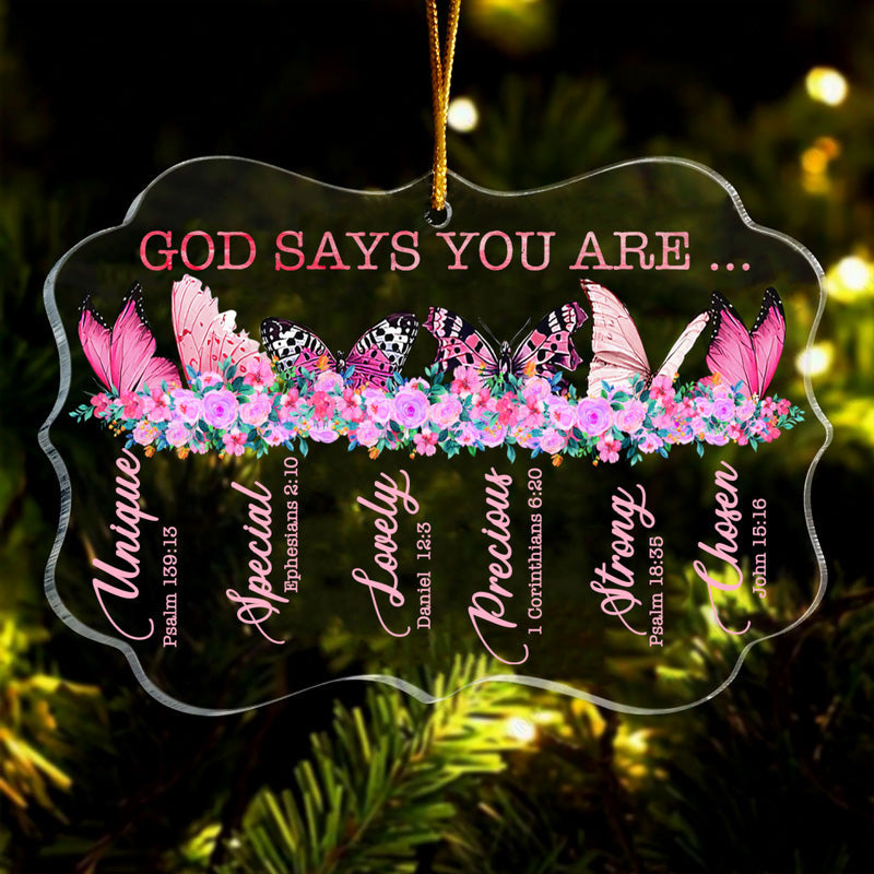 Pink Flowers And Butterflies God Says You Are Acrylic Ornament, Perfect Christmas Gift For Family, Friends, Holiday Decor