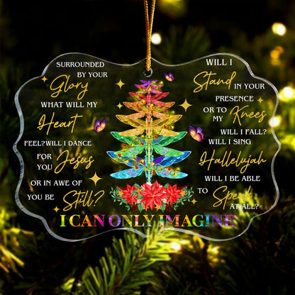 Colorful Dragonfly Christmas Pine Butterfly I Can Only Imagine Acrylic Ornament, Christmas Gift For Family, Friends