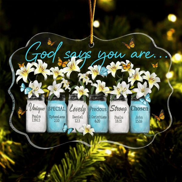 Lily Flowers Butterfly Mason Jar God Says You Are Acrylic Ornament, Christmas Gift For Family, Friends