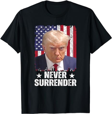 MugShot Shirt Wanted Save America 2024 Shirt Never Surrender T-Shirt