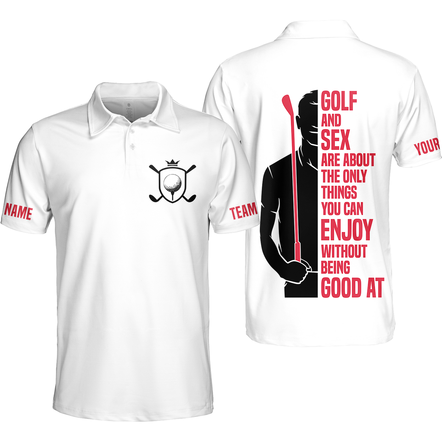 Golf And Sex Are About The Only Things You Can Enjoy Without Being Good At Polo Shirt,True Golf Polo Shirt - Perfect Gift For Men