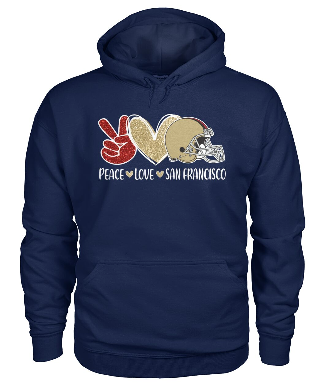 San Francisco Football Peace Love Red Gold Sweatshirts For Men And Women Love San Francisco Sport, Perfect Outfit For Football Lovers